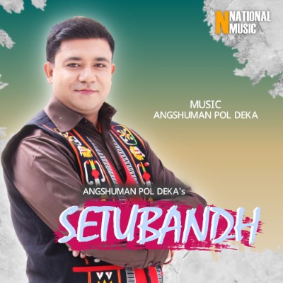 Setubandh, Listen songs from Setubandh, Play songs from Setubandh, Download songs from Setubandh